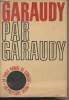 Garaudy par Garaudy - Entretiens avec Claude Glayman. Garaudy
