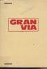 Gran Via - Premier livre d'espagnol - Cycle d'orientation Grands commerçants. Seguin Robert