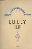 Anniversaires - Lully 1633-1687. Vuillermoz Emile