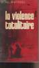 "La violence totalitaire - Essai d'anthropologie politique - ""Socioligie d'aujourd'hui""". Maffesoli Michel