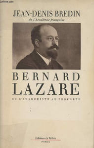 Bernard Lazare de l'anarchiste au prophète