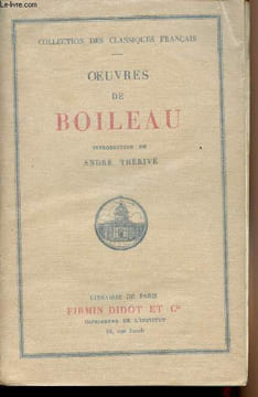 "Oeuvres de Boileau - collection ""Des classiques français""". Boileau