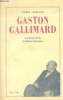 Gaston Gallimard - Un demi siècle d'édition française. Assouline Piere