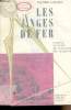 Les anges de fer - Origines, histoire et puissance des machines - De l'Antiquité au XIXe siècle, époque de Goethe. Kiaulehn Walther