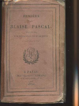 Pensées de Blaise Pascal - Précédées d'une notice sur sa vie et ses écrits. Pascal Blaise