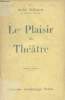 Le Plaisir du Théâtre - 7e édition. Bellessort André