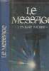 Le message - L'énigme sacrée tome II. Baigent Michael/Leigh Richard/Lincoln Henry