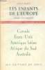 "Les enfants de l'Europe - Essais historiques sur le Canada, les Etats-Unis, l'Amérique Latine, l'Afrique du Sud et l'Australie - collection esprit ...