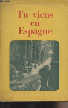 Tu viens en Espagne. De Grand'Combe Félix
