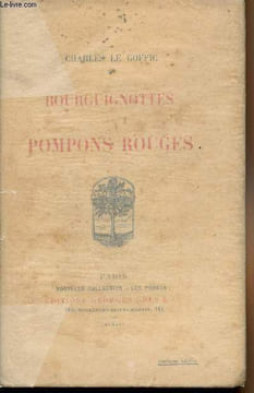 Bourguignottes et Pompons rouges. Le Goffic Charles
