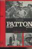 Patton - 1917-1918 / 1941/1945 - Par les éditeurs de Army Times. Collectif