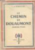 Le chemin de Douaumont (Maréchal Pétain). De Ressouches E.