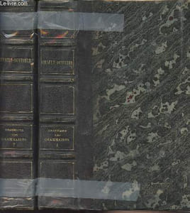 Grammaire des grammaires, ou analyse raisonnée des meilleurs traités sur la langue française - 9e édition - Tome I et II