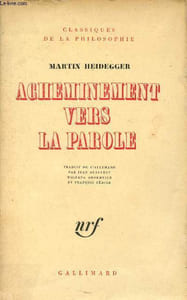 "Acheminement vers la parole - ""Classiques de la philosophie"""