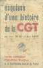 "Esquisse d'une histoire de la CGT - ""Centre confédéral d'éducation ouvrière""". Bruhat Jean/Piolot Marce