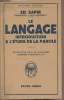 "Le langage, introduction à l'étude de la parole - ""Bibliothèque scientifique""". Spir Ed.