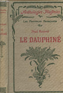 Le pauphiné - Les provinces françaises - Anthologies illustrées