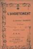 L'avortement, Spontan&eacute;, provoqu&eacute; ou criminel. Dr Alibert
