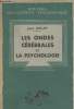 "Les ondes cérébrales et la psychologie - ""Nouvelle encyclopédie philosophique""". Delay Jean