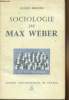 "Sociologie de Max Weber - ""Sup""". Freund Julien