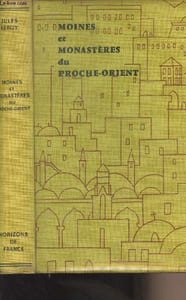 Moines et monastères du Proche-Orient