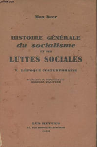 Histoire générale du socialisme et des luttes sociales - Tome V. L'époque contemporainre