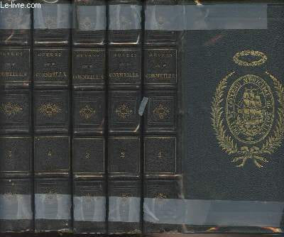 Oeuvres complètes de P. Corneille suivies des oeuvres choisies de Thomas Corneille - Tome 1 à 5 (complet). Corneille P.