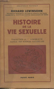 "Histoire de la vie sexuelle - ""Bibliothèque historique""". Lewinsohn Richard