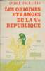 Les origines de la Ve république. Figueras André