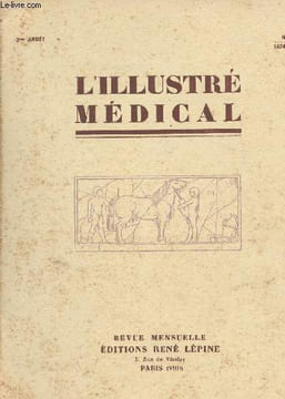 L'illustré médical n°6 - 2e année - Le musée du Val-de-Grace - Archives et documents de guerre du service de santé - Le congrès international de ...