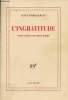 L'ingratitude - Conversation sur notre temps. Finkielkraut Alain