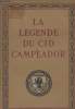La légende du Cid Campeador - 12e édition - D'après les textes de l'Espagne ancienne. Arnoux Alexandre