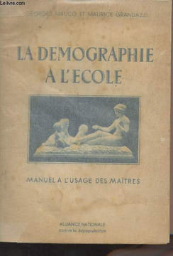 La démographie à l'école - Manuel à l'usage des maîtres. Mauco Georges et Grandazzi Maurice