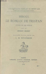 Le romain de Tristan - Poème du XIIe siècle - édité par Ernest Muret - 4e édition revue par L. M. Defourques