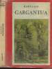 Gargantua - Adaptation en français moderne par Marie-Henriette Bloch-Delahaye. Rabelais