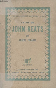 "La vie de John Keats - ""Vies des hommes illustres"" n°20". Erlande Albert