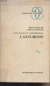 "Capitalisme et schizophrénie - L'anti-Oedipe - collection ""Critique"""