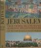 Jérusalem ville sacrée de l'humanité, quarante siècles d'histoire - Edition révisée. Kollek Théodore et Pearlman Moshe