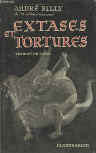 Extases et tortures - Vie de la bienheureuse Christine de Stommeln