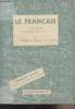 Le français - Cours moyen et classes de 8e et 7e. Cressot J./Royer E./André G.
