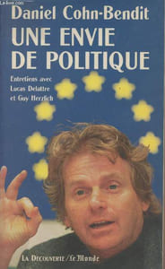 Une envie de politique - Entrtiens avec Lucas Delattre et Guy Herzlich