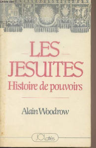 Les jésuites - Histoire de pouvoirs
