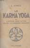 Le Karma Yoga ou l'action dans la vie selon la sagesse hindoue. Kerneïz C.