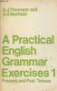 A Practical English Grammar Exercises n°1 Present and past tenses. Thomson A.J and Martinet A.V.