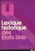 Lexique historique des Etats-Unis. Artaud Denise/Benichi Régis/Vaisse Maurice