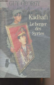 Kadhafi Le berger des Syrtes - Pages d'éphéméride