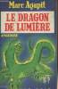 "Le dragon de lumière - ""Angoisse"" n°260". Agapit Marc