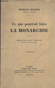 Ce que pourrait faire la monarchie - Extrait de la Revue Universelle n° des 1er et 15 juillet 1932