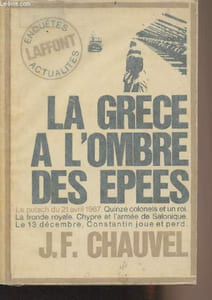 "La Grèce à l'ombre des épées - ""Enquêtes, actualités"""