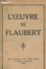 L'oeuvre de Flaubert : Madame Bovary - Salammbô -Trois contes (Un coeur simple, La légende de Saint-Julien-l'Hospitalier, Hérodias) - L'éducation ...